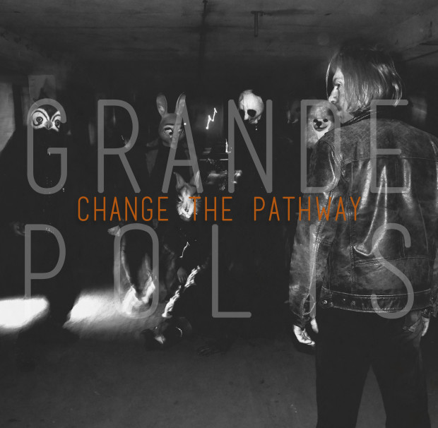 Grandepolis_Change The Pathway
